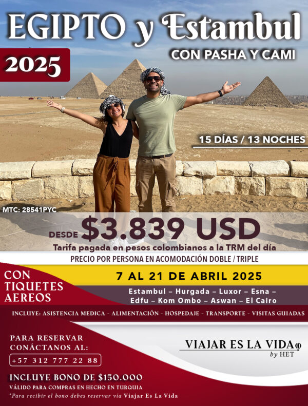 ESTAMBUL y EGIPTO ESTELAR CON PASHA Y CAMI 2025 (16D 14N) MTC:28519PYC