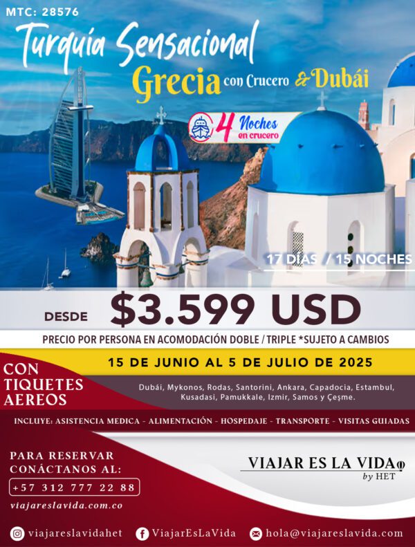 TURQUIA, GRECIA 4NTS CRUCERO y DUBÁI JUNIO  (17D 15N)  MTC:28576