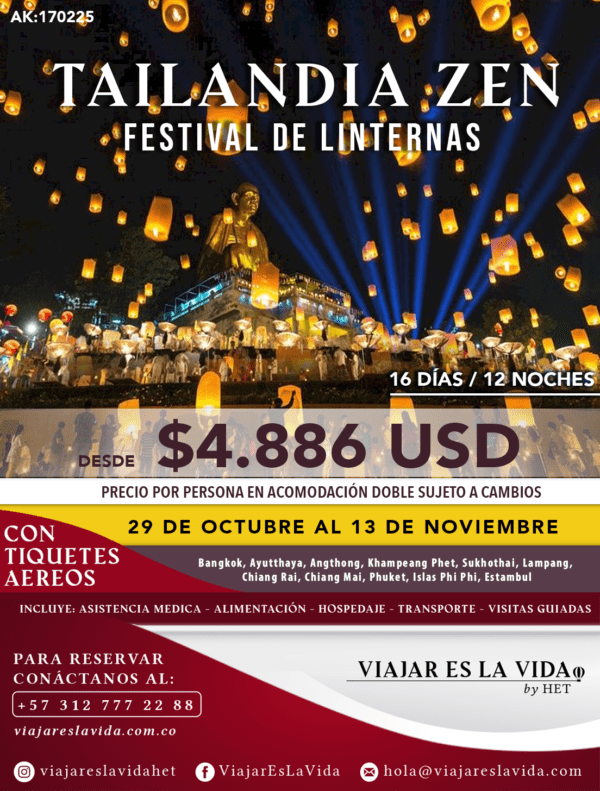 TAILANDIA ZEN ZEN CON PHUKET Y LAS ISLAS PHI PHI ESPECIAL FESTIVAL DE LINTERNAS (16D 12N) AK:0028