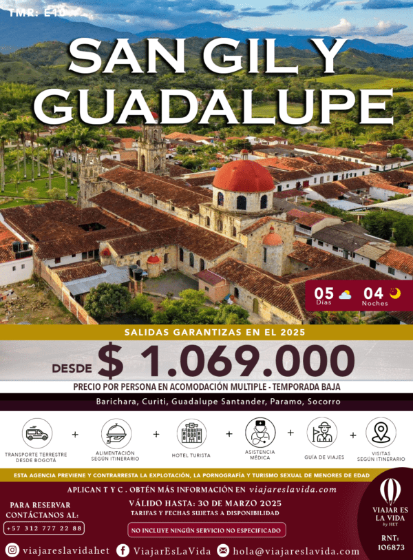 SAN GIL Y GUADALUPE (5D 4N) TMR:E10