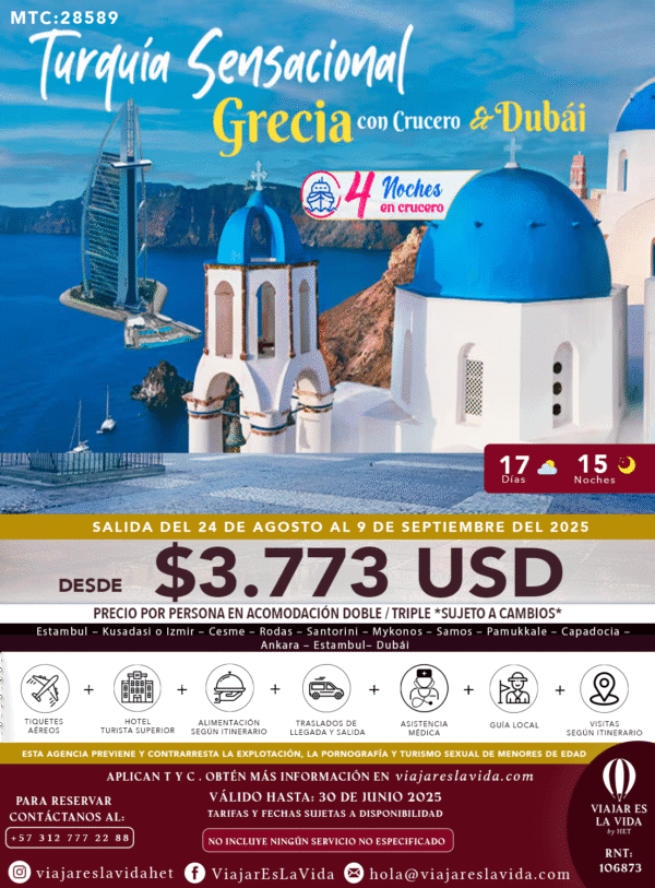 TURQUÍA-GRECIA 4NTS CRUCERO y DUBÁI AGOSTO MTC:28589