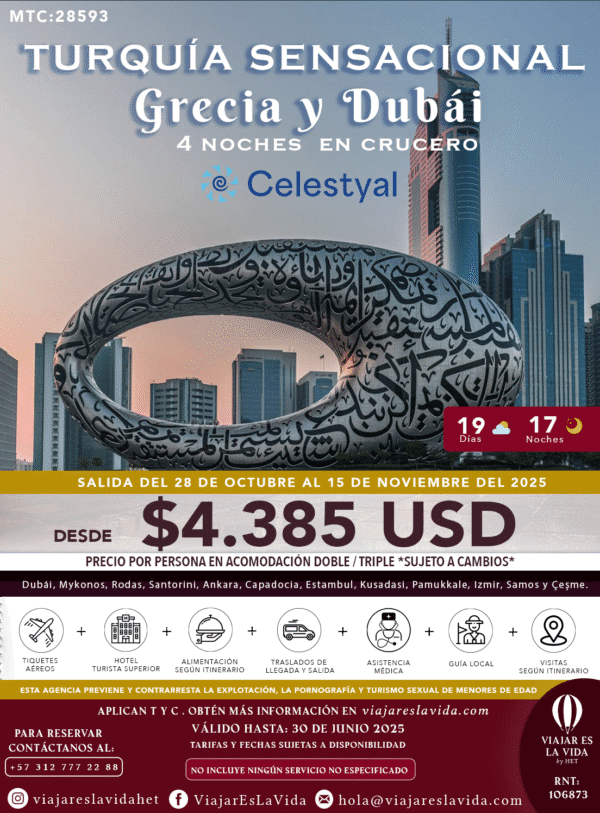 TURQUIA, GRECIA 4NTS CRUCERO y DUBÁI OCTUBRE MTC:28593