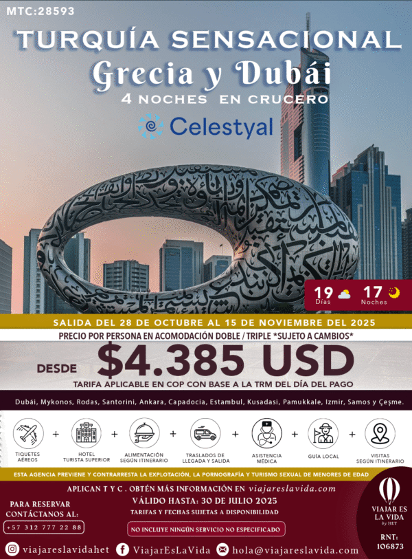 TURQUIA, GRECIA 4NTS CRUCERO y DUBÁI OCTUBRE MTC:28593