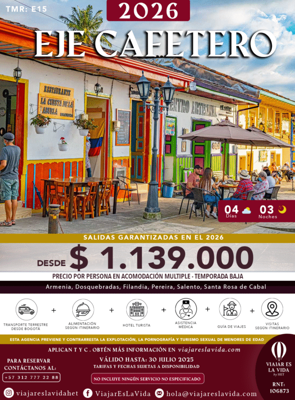 EJE CAFETERO 2026 SALIDAS DOMINGO Y MIERCOLES TMR: E15