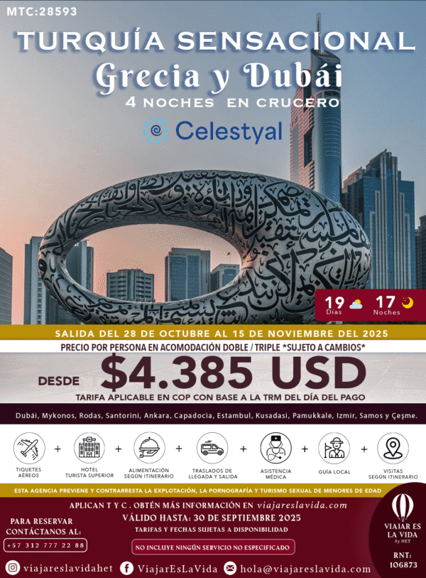 TURQUIA, GRECIA 4NTS CRUCERO y DUBÁI OCTUBRE MTC:28593