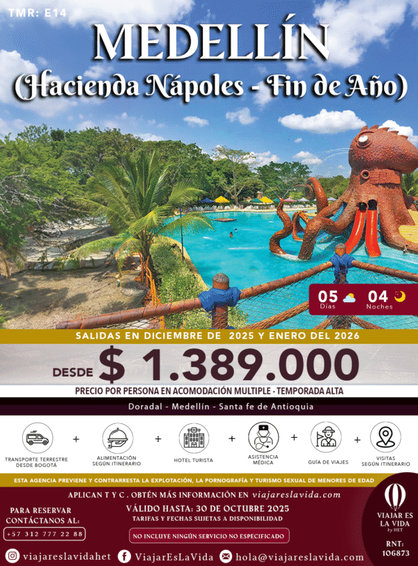 MEDELLIN HACIENDA NAPOLES FIN DE AÑO (5D 4N) TMR:E14