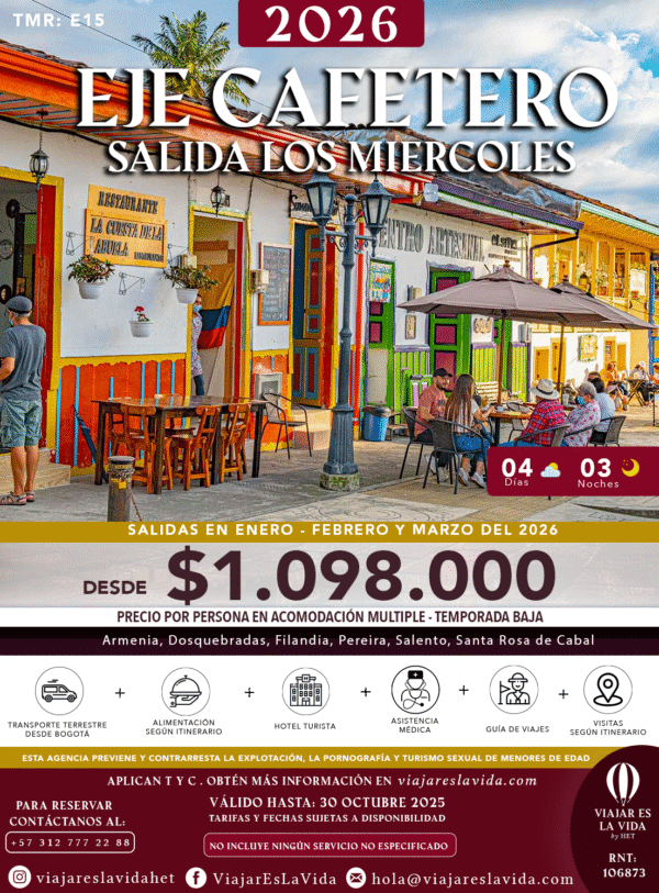 EJE CAFETERO 2026 SALIDAS MIÉRCOLES TMR:E15